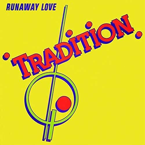 Runaway Love (Remastered / Bonus Material) by Tradition (CD, 2019