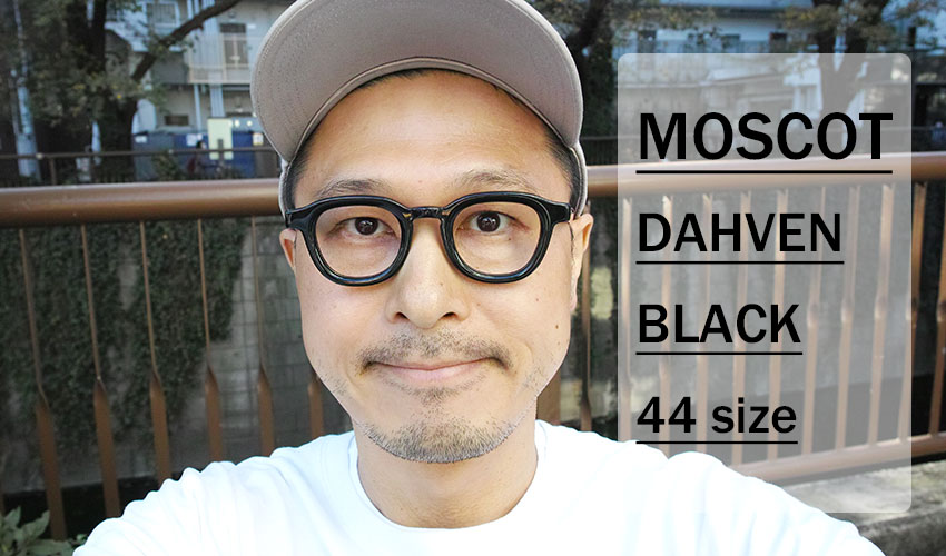 DAHVEN 入荷 / MOSCOT モスコット｜ 東京・中目黒正規取扱い店 |