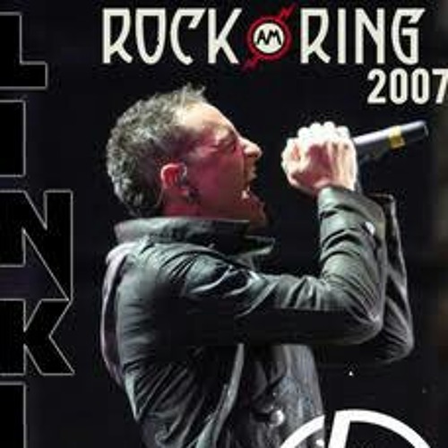 Stream Linkin Park Rock am Ring 2007 by David Santanna | Listen