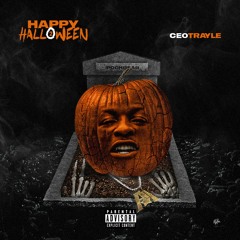 Stream CEO Trayle | Listen to Happy Halloween 2 playlist online