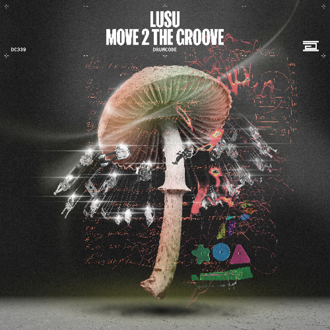 Stream LUSU - Move 2 the Groove - Drumcode - DC339 by Drumcode