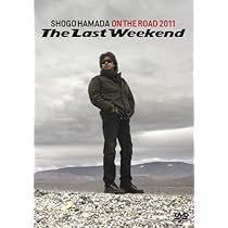 Amazon.co.jp: ON THE ROAD 2011 “The Last Weekend