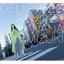 Amazon | DELIGHTED REVIVER（初回限定盤） | 水樹奈々 | アニメ