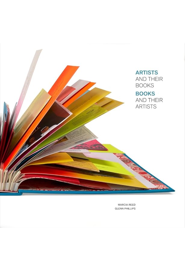 1,000 Artists' Books: Exploring the Book as Art (1000 Series