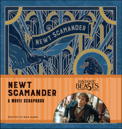 Fantastic Beasts and Where to Find Them: Newt Scamander: A Movie