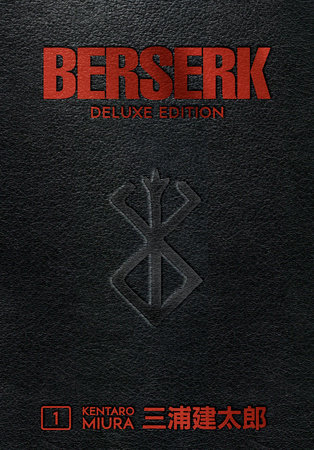 Berserk Deluxe Volume 1 by Kentaro Miura, Jason DeAngelis