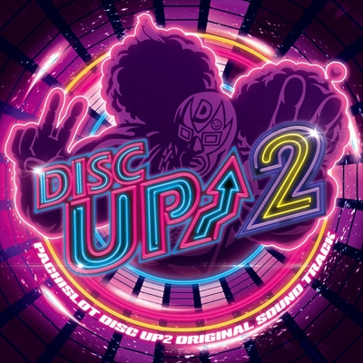 パチスロ DISC UP2 オリジナルサウンドトラック | HMV&BOOKS online