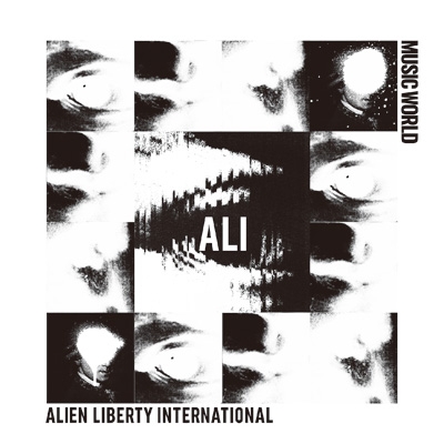 MUSIC WORLD : ALI （ALIEN LIBERTY INTERNATIONAL) | HMV&BOOKS