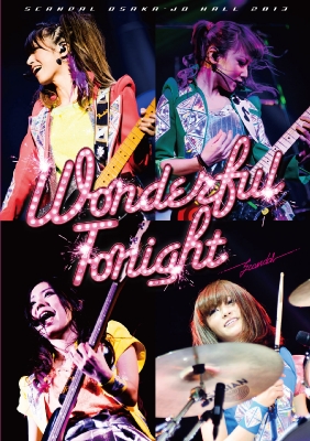 SCANDAL OSAKA-JO HALL 2013「Wonderful Tonight」 : SCANDAL