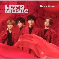 Sexy Zone ニューシングル 『LET'S MUSIC』 3形態同時購入特典あり