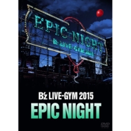 B'z LIVE-GYM 2015 -EPIC NIGHT-(DVD) | HMV&BOOKS online