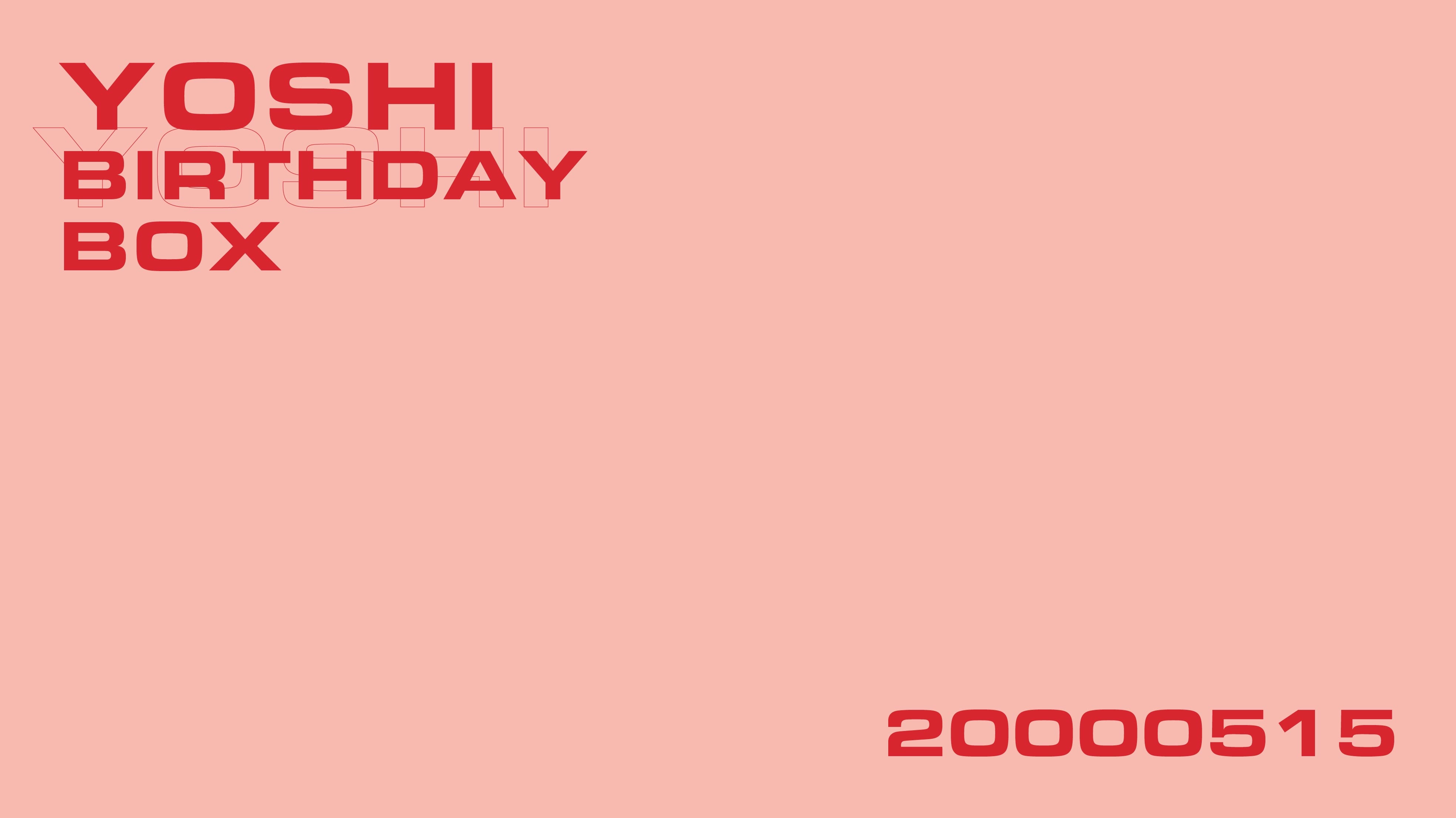 YOSHI BIRTHDAY BOX 販売決定！ - NEWS | | TREASURE（トレジャー