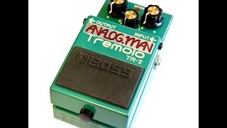 Analog Man Boss TR-2/Super Tremolo - What To Know & Where To Buy