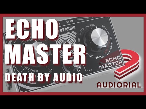 Death By Audio Echo Master | The Pedal Zone