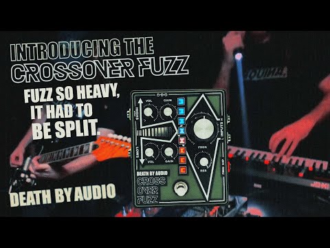 Death By Audio Crossover Fuzz | The Pedal Zone