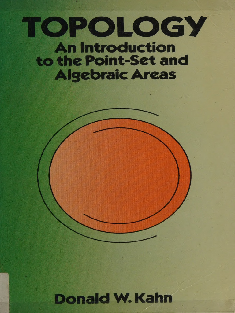 Topology An Introduction To The Point-Set and Algebraic - Kahn