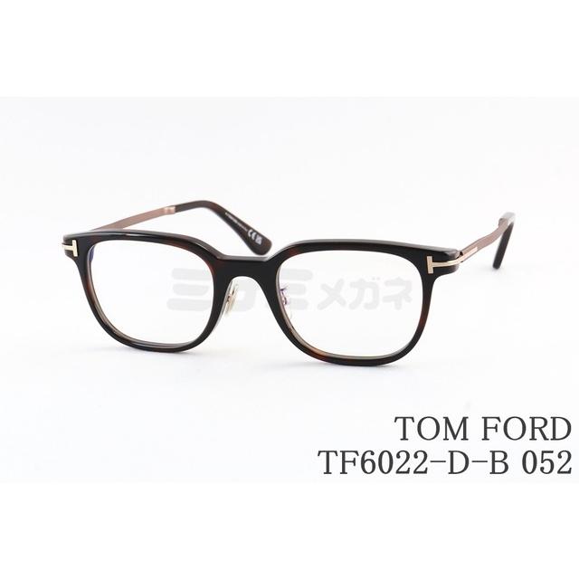 TOM FORD EYEWEAR メガネ TF6022-D-B 052 日本企画モデル スクエア