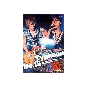 B'z／Typhoon No.15〜B'z LIVE-GYM The Final Pleasure”IT'S SHOWTIME