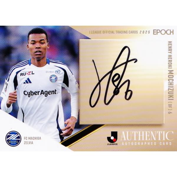 望月ヘンリー海輝/FC町田ゼルビア】エポック 2025 Jリーグオフィシャル