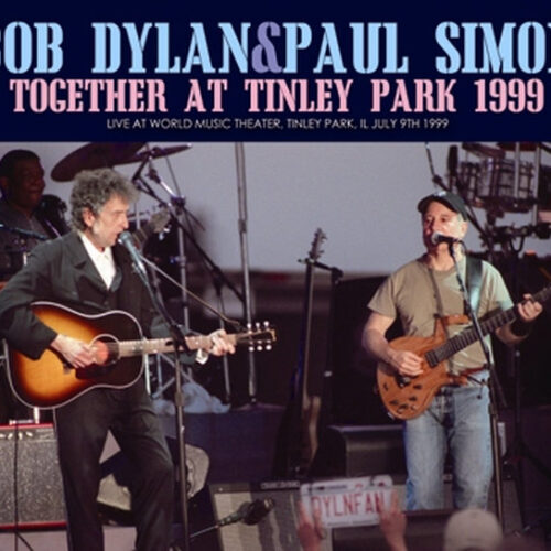 ボブ・ディラン&ポール・サイモン/ 99年9月9日 イリノイ州ティンレイ