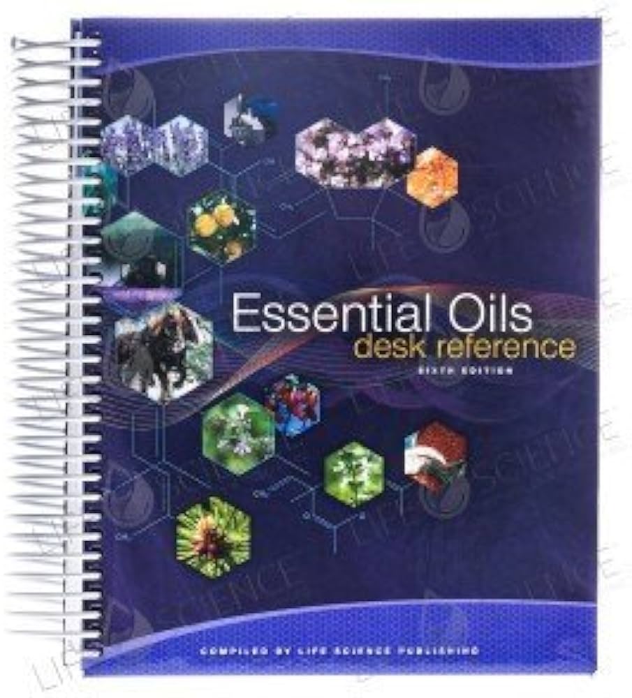 Essential Oils Desk Reference 6th Edition (6th Edition) (1905-07