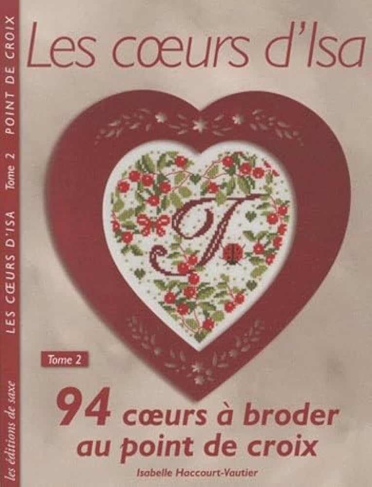 Amazon.co.jp: Les coeurs d'Isa : Tome 2, 94 coeurs à broder au
