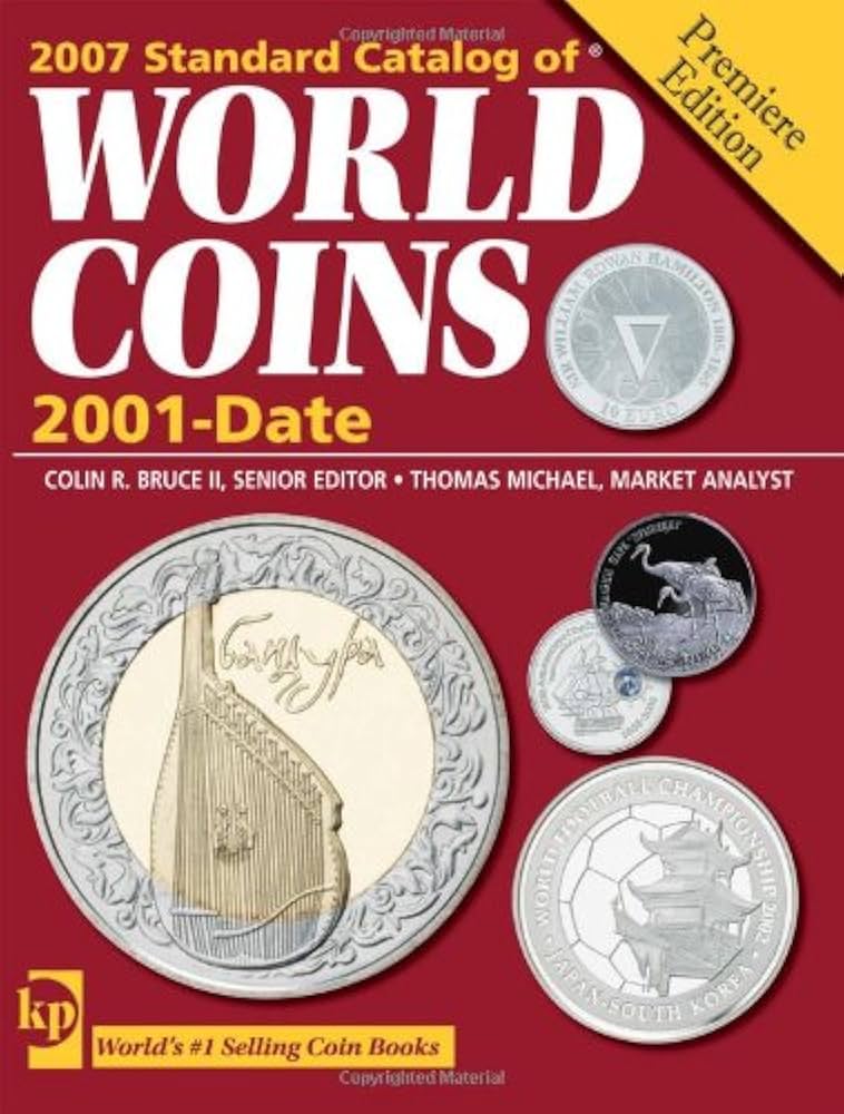 2007 Standard Catalog of World Coins: 2001 - Date: Premiere
