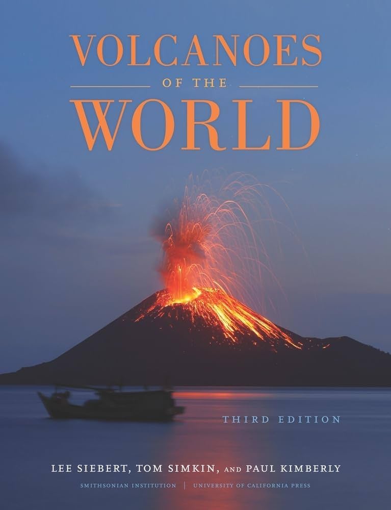 Volcanoes of the World: Siebert, Lee, Simkin, Tom, Kimberly, Paul
