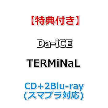 Amazon.co.jp: 【特典付】 Da-iCE TERMiNaL (CD+2Blu-ray(スマプラ対応