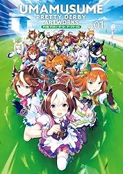 ウマ娘 プリティーダービー アートワークス Vol.01 (一迅社ブックス