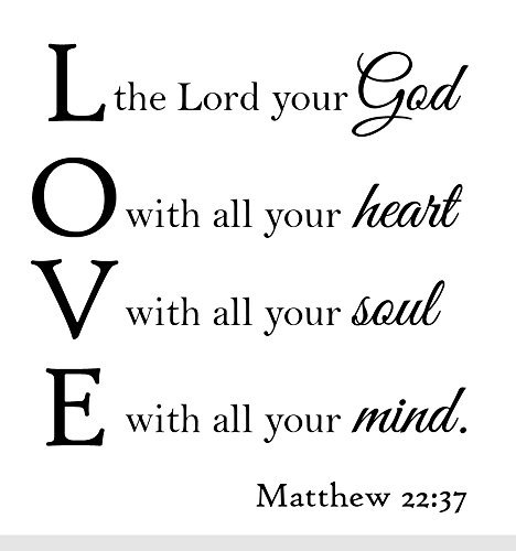 Amazon.com: Matthew 22:37 Love The Lord Your god with All Your