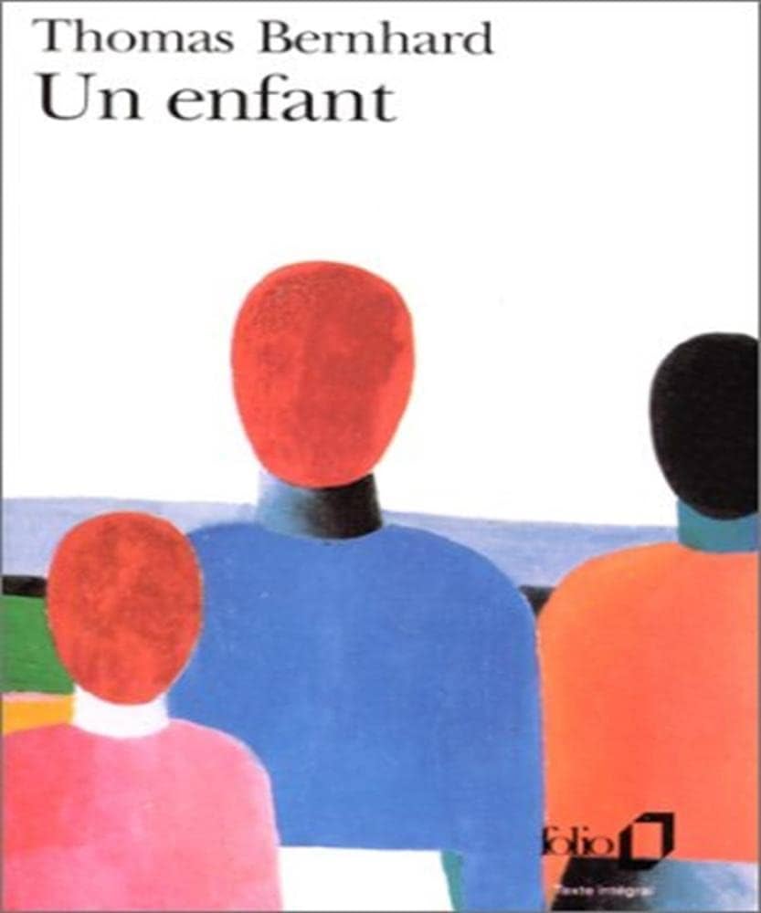 Un enfant: Bernhard, Thomas, Kohn, Albert: 9782070388370: Amazon