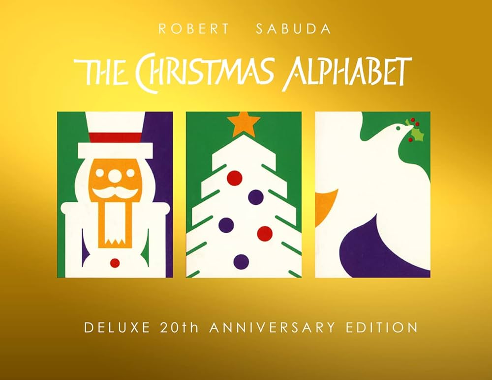 Christmas Alphabet: Sabuda, Robert: 9781623481544: Amazon.com: Books
