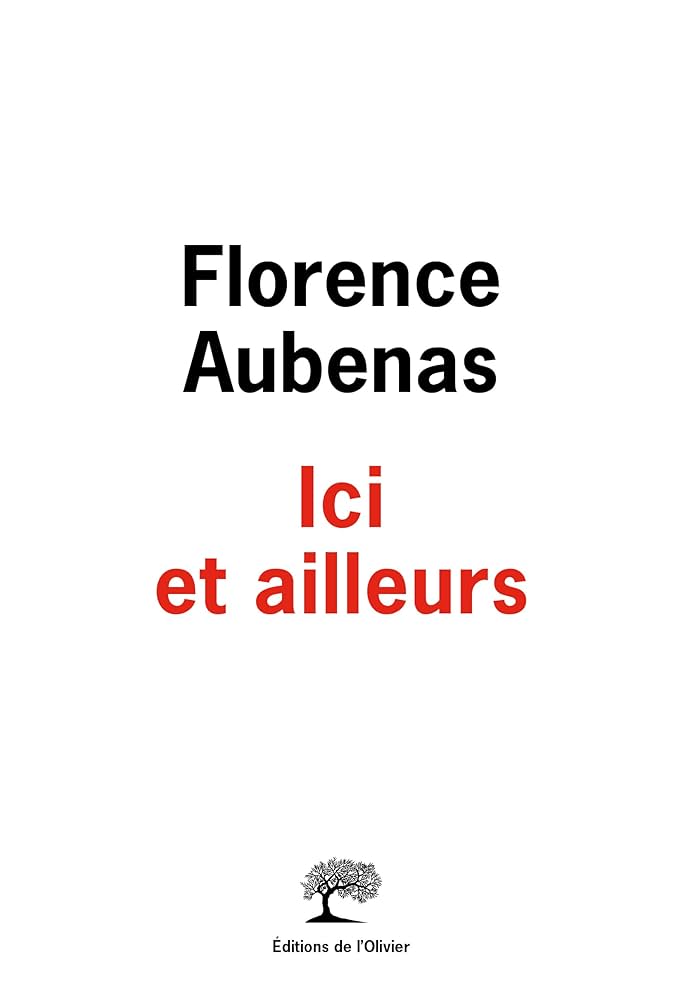 Amazon.co.jp: Ici et ailleurs (French Edition) 電子書籍: Aubenas
