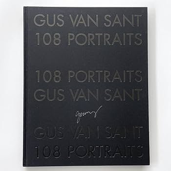 Amazon.co.jp: GUS VAN SANT 写真集 108 PORTRAITS ガスヴァンサント