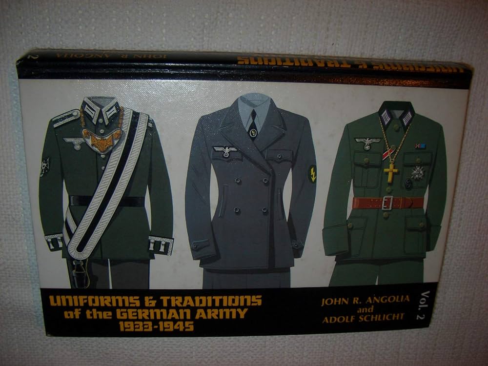 Uniforms and Traditions of the German Army 1933-1945, Vol. 2