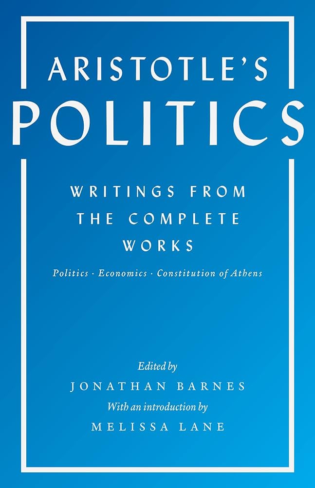 Aristotle's Politics: Writings from the Complete Works: Politics
