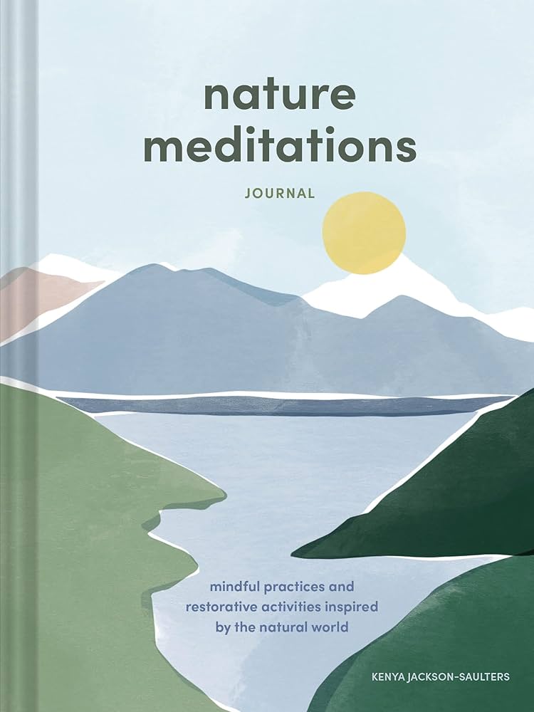 Amazon.com: Nature Meditations Journal: Mindful Practices and