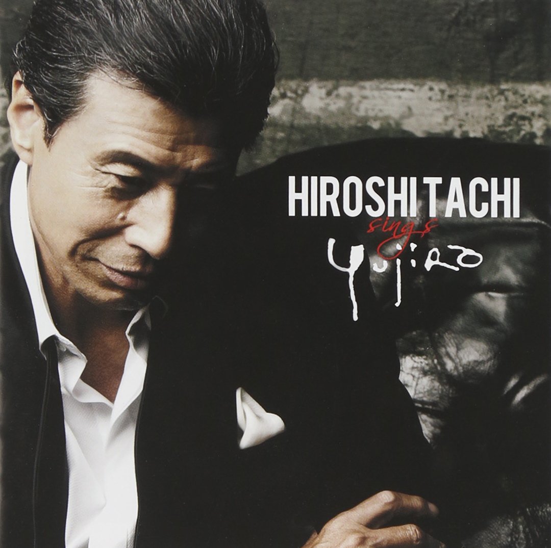 Amazon.co.jp: HIROSHI TACHI sings YUJIRO - 舘ひろし: ミュージック