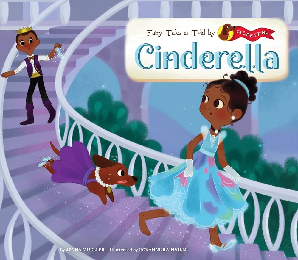 Cinderella (Fairy Tales as Told by Clementine Set 1): Mueller
