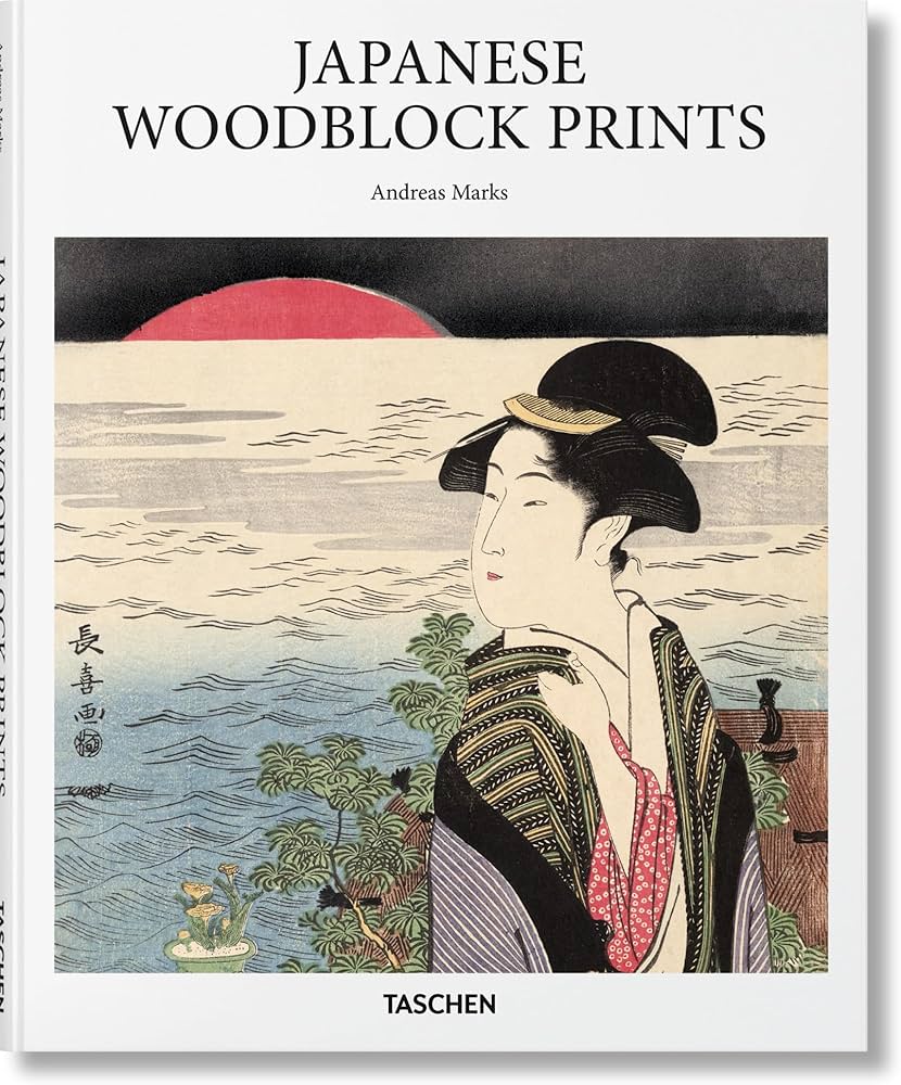 Japanese Woodblock Prints (Basic Art): Marks, Andreas
