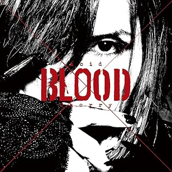 Amazon.co.jp: Acid BLOOD Cherry: ミュージック