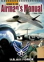 Afman 10-100 Airman's Manual 1 June 2004: Maj Gen L. Dean Fox