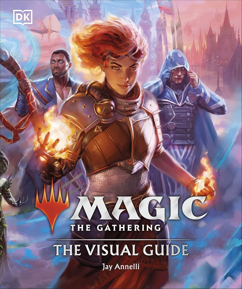 Magic The Gathering The Visual Guide: Jay Annelli: 9780241552797