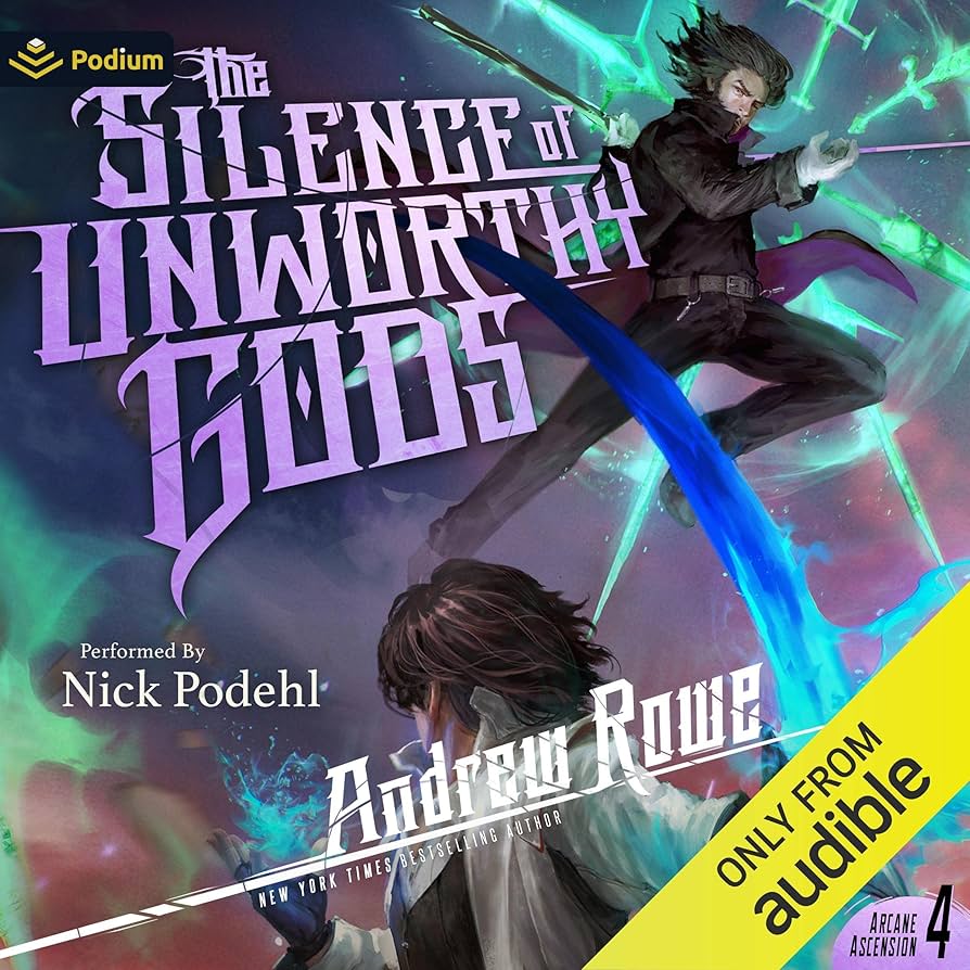 Amazon.com: The Silence of Unworthy Gods: Arcane Ascension, Book 4