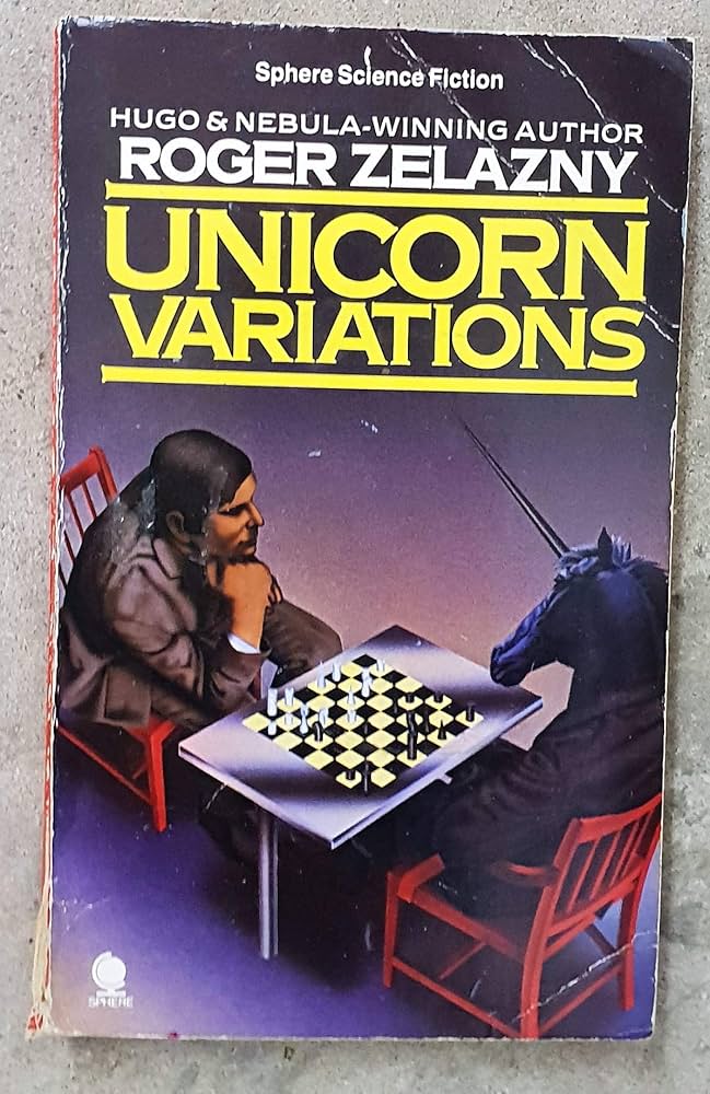 Unicorn Variations (Sphere science fiction): Roger Zelazny
