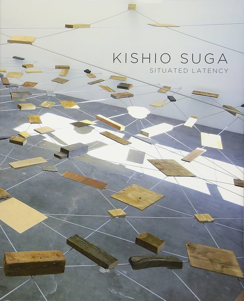 Amazon.co.jp: Kishio Suga: Situated Latency 菅木志雄:置かれた潜在