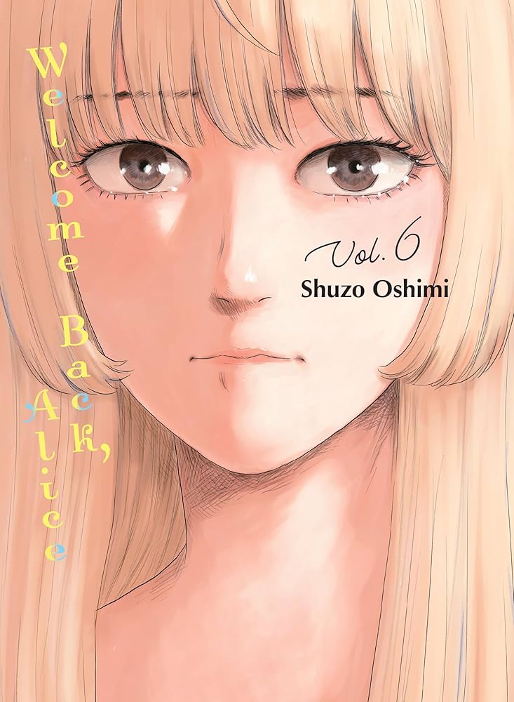 Amazon.com: Welcome Back, Alice Vol. 6 eBook : Oshimi, Shuzo