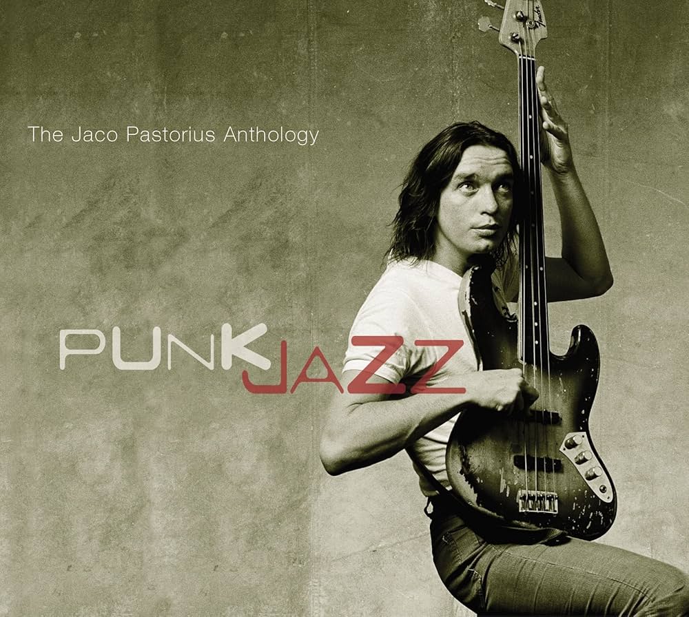 PASTORIUS,JACO - Punk Jazz: The Jaco Pastorius Anthology - Amazon
