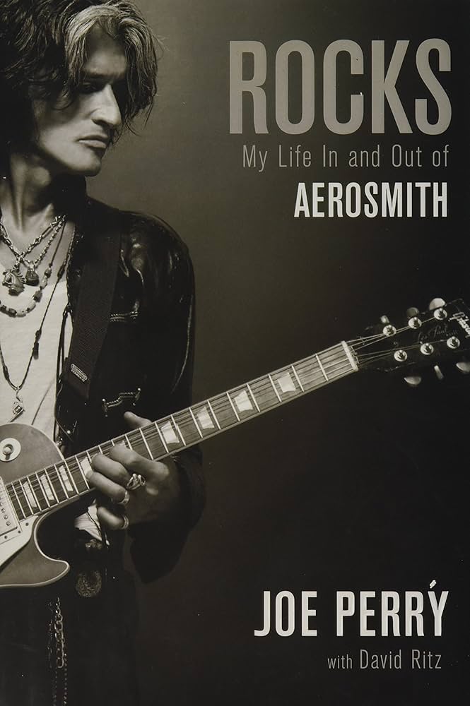 Rocks: My Life in and out of Aerosmith: Perry, Joe, Ritz, David